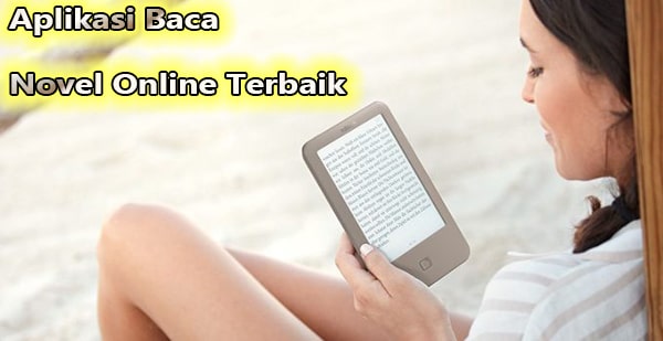 Aplikasi Baca Novel Online Terbaik