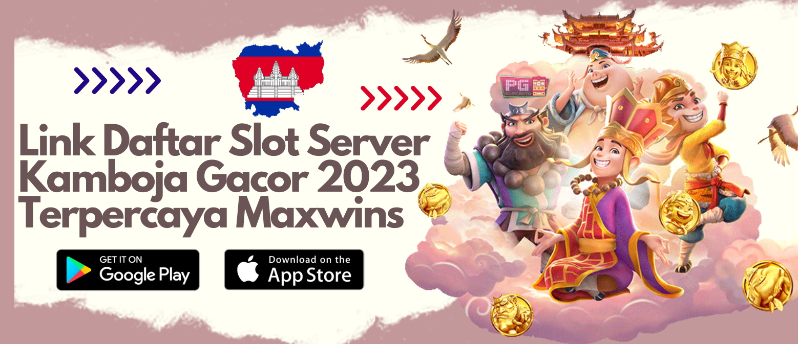 Daftar 14 Provider Situs Slot Server Kamboja No 1 Winrate Tertinggi